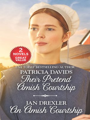 cover image of Their Pretend Amish Courtship / An Amish Courtship